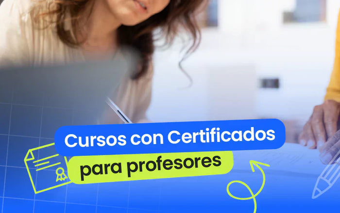 Cursos con certificado para profesores en línea recomendados en Chile - 2026